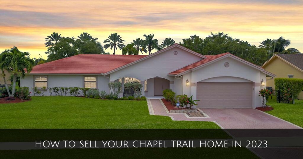 How to Sell Your Chapel Trail Home in 2023: A 10-Step Guide